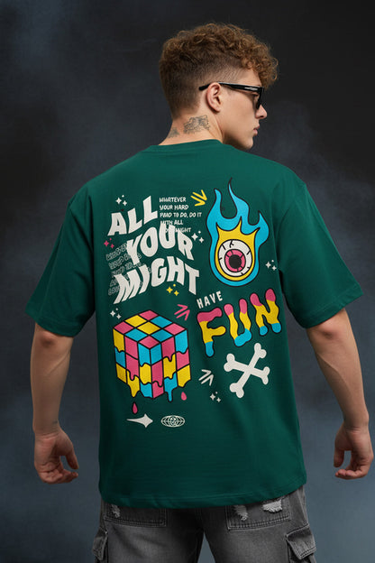 Have Fun Green Oversized Back Graphic Printed T-shirt